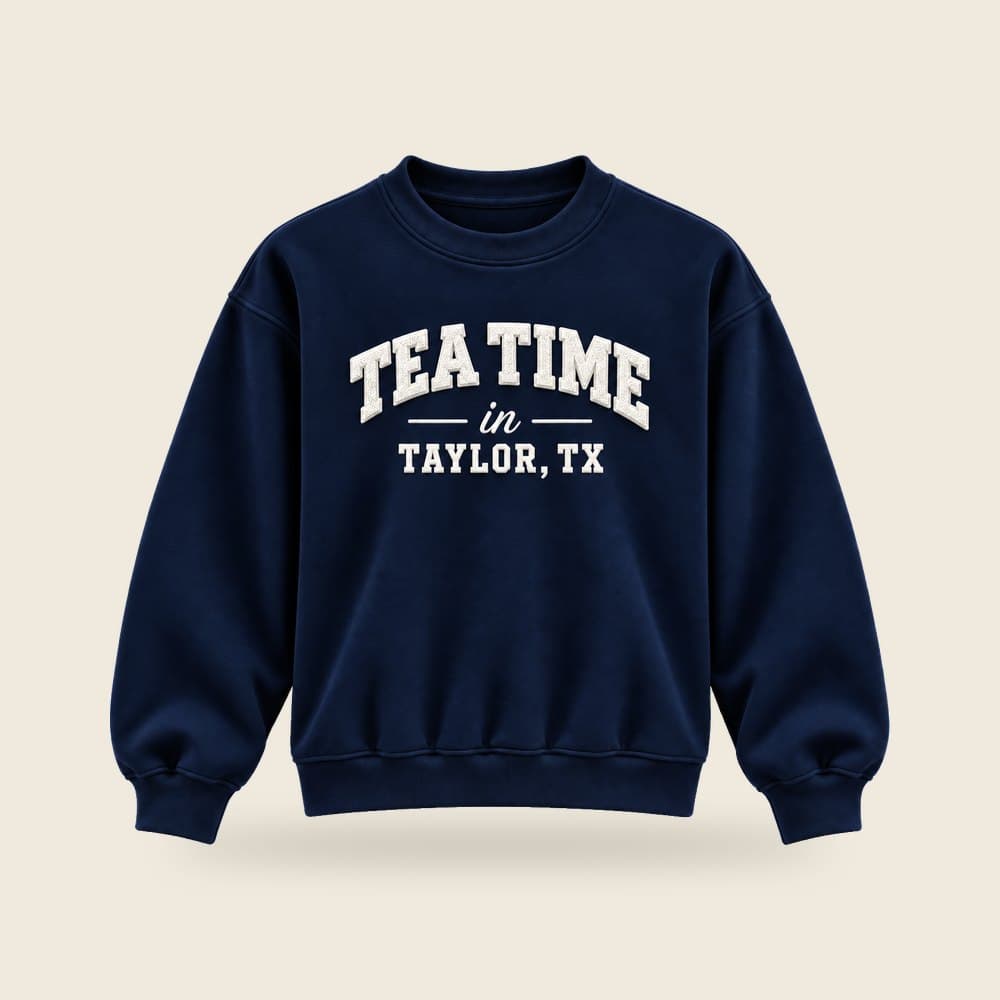 Tea Time in Taylor, TX crewneck sweatshirt in navy, product mockup